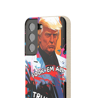 Trump - Fook 'Em All - Smartphone Schutzhülle