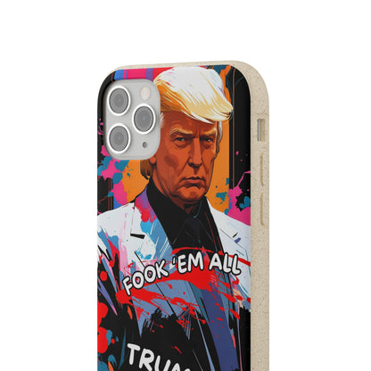 Trump - Fook 'Em All - Smartphone Schutzhülle