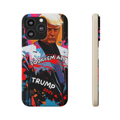 Trump - Fook 'Em All - Smartphone Schutzhülle