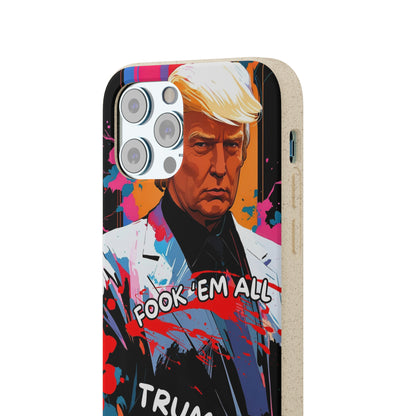 Trump - Fook 'Em All - Smartphone Schutzhülle