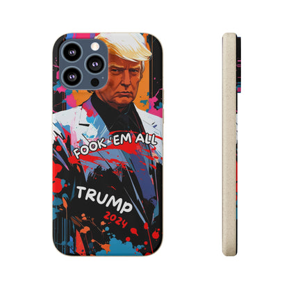 Trump - Fook 'Em All - Smartphone Schutzhülle