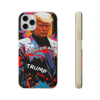 Trump - Fook 'Em All - Smartphone Schutzhülle