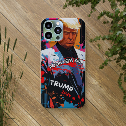 Trump - Fook 'Em All - Smartphone Schutzhülle