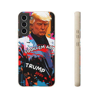 Trump - Fook 'Em All - Smartphone Schutzhülle