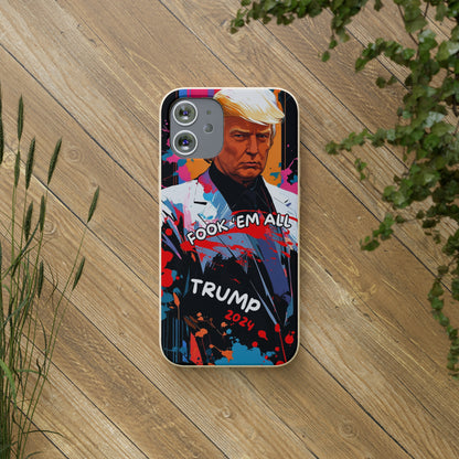 Trump - Fook 'Em All - Smartphone Schutzhülle