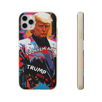 Trump - Fook 'Em All - Smartphone Schutzhülle